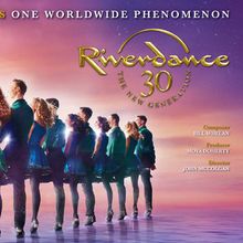 RIVERDANCE 30 – THE NEW GENERATION To Play Shea’s Buffalo Theatre in March 2026