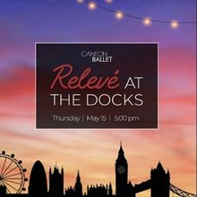 Canton Ballet Will Host Relevé At The Docks Fundraiser With Dancer Performance and C