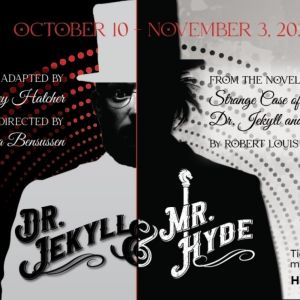 DR. JEKYLL AND MR. HYDE Opens At Hartford Stage In October