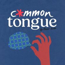 COMMON TONGUE Will Premiere at Cumbernauld Theatre and The Scottish Storytelling Cent