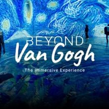  Tickets Now On Sale For BEYOND VAN GOGH In Exeter