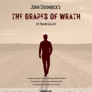 THE GRAPES OF WRATH Comes to The Arts Asylum in Brookside 