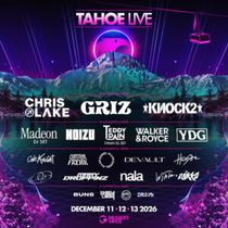 Photos: Tahoe Live 2026 to Feature GRiZ, KNOCK2, Chris Lake, T-Pain's TEDDY PAIN