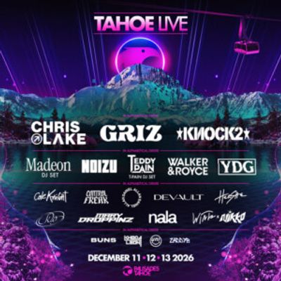 Photos: Tahoe Live 2026 to Feature GRiZ, KNOCK2, Chris Lake, T-Pain's TEDDY PAIN