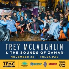 Trey McLaughlin and The Sounds of Zamar Comes to Tulsa PAC