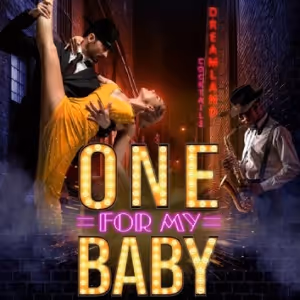All Roads Theatre Company To Present ONE FOR MY BABY World Premiere And More At El…