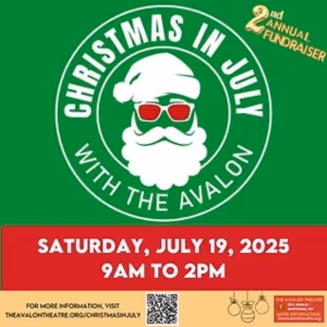 2nd Annual CHRISTMAS IN JULY with The Avalon Theatre Set For This Month