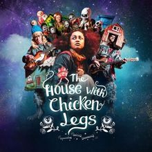 THE HOUSE WITH CHICKEN LEGS Comes to Southbank Centre This Christmas