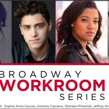 Sophia Anne Caruso, Antonio Cipriano, and More Cast in The Broadway Workroom Series'…