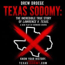 TEXAS SODOMY World Premiere to Open at Whitefire Theatre