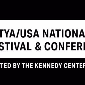 Theatre For Young Audiences/usa Announces 2025 TYA/USA NATIONAL FESTIVAL & CONFERENCE