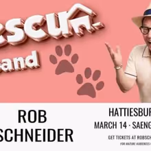 Rob Schneider Brings RESCUE HUSBAND to the Saenger Theater