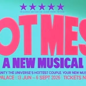 HOT MESS Will Return to London's The Other Palace