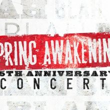 SPRING AWAKENING Concert Will Celebrate 15th Anniversary of the Show's Original West