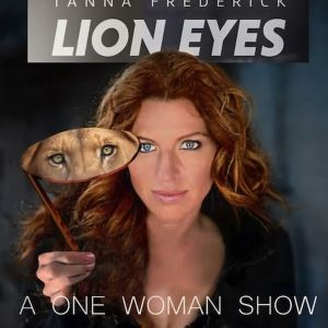 Tanna Frederick's LION EYES Comes to United Solo Festival