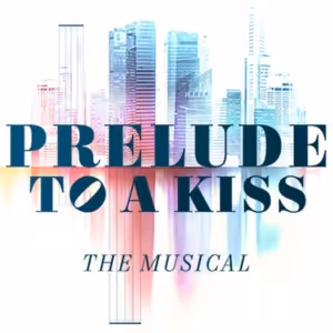 South Coast Repertory Performs PRELUDE TO A KISS in April