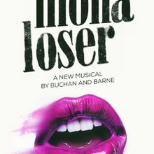Workshop of New Musical MONA LOSER Set For Next Month