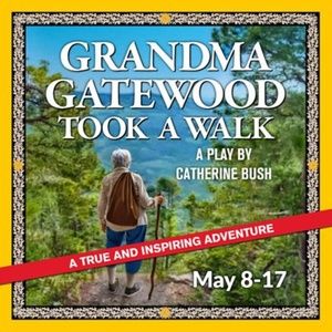 GRANDMA GATEWOOD TOOK A WALK Will Present New England Premiere at The Public Theatre