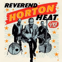 Reverend Horton Heat Comes to the Patchogue Theatre in April