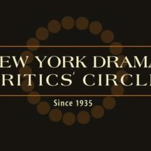 New York Drama Critics' Circle Awards Will Be Announced Next Week