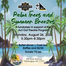 Patchogue Theatre Will Host PALM TREES AND SUMMER BREEZES Fundraiser