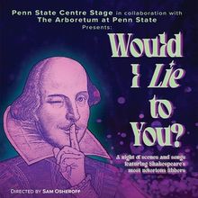 WOULD I LIE TO YOU? to Play Free Performances at The Arboretum at Penn State