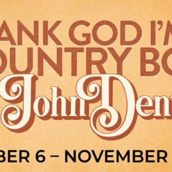 THANK GOD I'M A COUNTRY BOY: THE MUSIC OF JOHN DENVER to Open at Reid Cabaret Theatre Photo