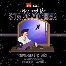 PETER AND THE STARCATCHER Comes to Reboot Theatre Company This Fall