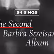 54 SINGS THE SECOND BARBRA STREISAND ALBUM Will Come to 54 Below Photo