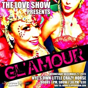 Cast Set For The Love Show NYC's Holiday Edition Of GL'AMOUR! at The Slipper Room