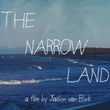 THE NARROW LAND To Screen At Wellfleet Harbor Actors Theater Photo