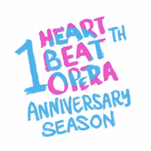 Heartbeat Opera Reveals Lineup For 10th Anniversary 2023-24 Season