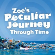 ZOE'S PECULIAR JOURNEY THROUGH TIME is Touring the UK This Autumn