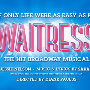 Natalie Bassingthwaighte, Rob Mills and More to Lead WAITRESS Australia Premiere