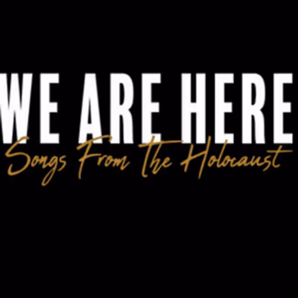 Vanderbilt University and WE ARE HERE: SONGS FROM THE HOLOCAUST Unveil Multi-Year Par Photo
