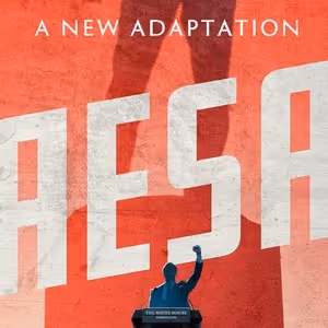 CAESAR, A Contemporary Shakespeare Adaptation, Comes to Philadelphia Theatre Company