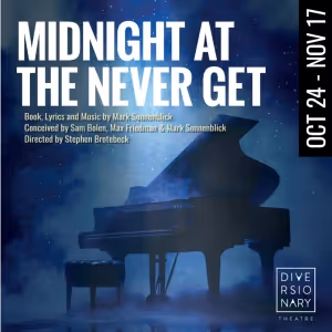 MIDNIGHT AT THE NEVER GET Comes to Diversionary Theatre
