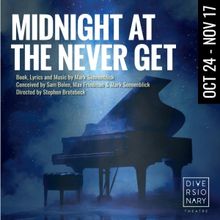 MIDNIGHT AT THE NEVER GET Comes to Diversionary Theatre