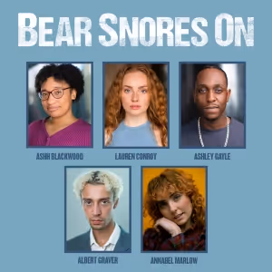 Cast Set For BEAR SNORES ON at Regent's Park Open Air Theatre