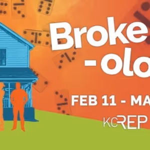 Kansas City Repertory Theatre Announces 2025 Schedule For BROKE-OLOGY All Free…
