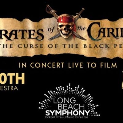 Long Beach Symphony Will Perform DISNEY’S PIRATES OF THE CARIBBEAN: THE CURSE OF THE BLACK PEARL in Concert