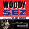 WOODY SEZ: THE LIFE & MUSIC OF WOODY GUTHRIE to Open at Dupont Underground