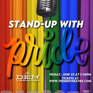 The Den Theatre Hosts STAND UP FOR PRIDE Show