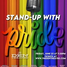 The Den Theatre Hosts STAND UP FOR PRIDE Show