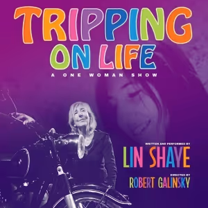 Lin Shaye Brings TRIPPING ON LIFE to New York