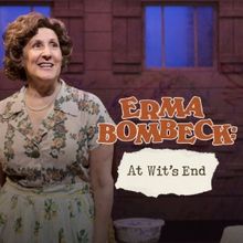 ERMA BOMBECK: AT WIT'S END Comes to Des Moines Performing Arts