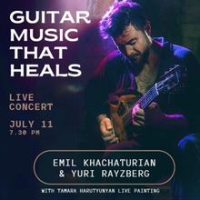 Emil Khachaturian Brings GUITAR MUSIC THAT HEALS To The Leah Posluns Theatre
