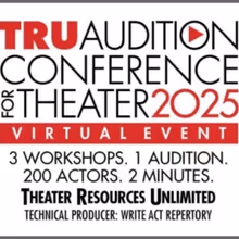 Theater Resources Unlimited Announces TRU Virtual Audition Conference 2025 On Zoom