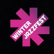 2024 NYC WINTER JAZZFEST Celebrates 20 Seasons With the Full Spectrum of Jazz…