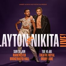 Layton Williams and Nikita Kuzmin Return in LAYTON & NIKITA LIVE! in Manchester and L